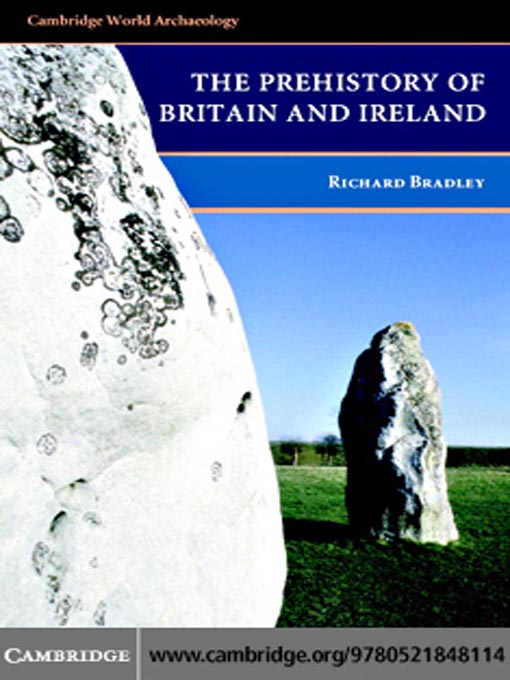 Title details for The Prehistory of Britain and Ireland by Richard Bradley - Available